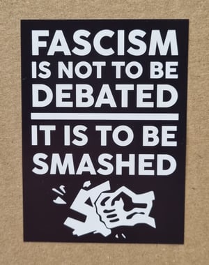 Image of "Fascism is not to be debated", sticker 10pk