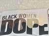 Black Women Are Dope (Fall Colors)