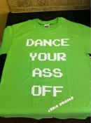 Image of Dance Your Ass Off Shirt (ELECTRIC GREEN)