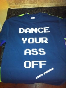 Image of Dance Your Ass Off Shirt (DARK BLUE)