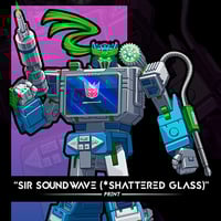 Image 1 of Sir Soundwave (*Shattered Glass) - Print