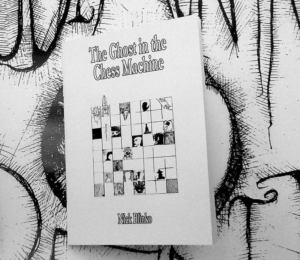 Image of GHOST IN THE CHESS MACHINE. A short story pocketzine by Nick Blinko