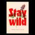 Stay wild – flower edition Image 2