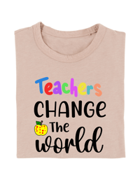 Image 1 of Teachers change the world shirt