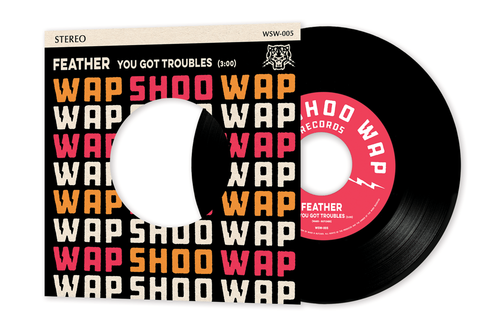 Feather - "You Got Troubles / Stupid Girl" single (reissue)