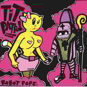 Image of Tit Patrol Robot Pope