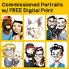 Commissioned Portraits w/ Free Digital Print