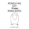 PENGUINS EAT PANCAKES BOOK (PAPERBACK) BY LOW LAI CHOW