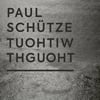 Paul Schutze - Without Thought (Auf Abwegen)