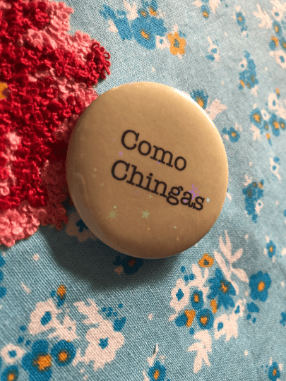 Funny Spanish Latin Mom Sayings meme buttons