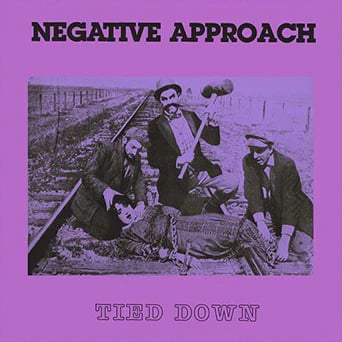 Image of NEGATIVE APPROACH - "TIED DOWN" Lp