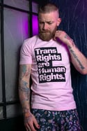 **WAS €30, NOW ONLY €20** TRANS RIGHTS ARE HUMAN RIGHTS T-shirt (Cotton pink)
