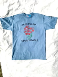 Image of give me my fucking flowers tee in baby blue