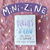 MINI-ZINE PLEINS D’EAU sur mon visage 