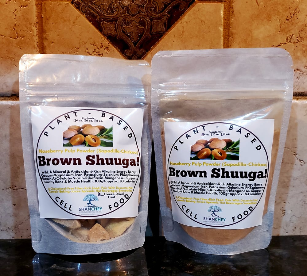 BROWN SHUUGA! Naseberry Fruit Powder (aka Sapodilla-Chickoo-Sapota) Parasites-Fever-Bones-IBS