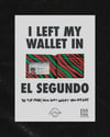 I Left My Wallet In El Segundo