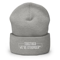 Image 1 of Cuffed "Together We're Stronger" Beanie