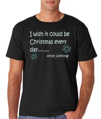 Image 1 of I Wish it could be Christmas Every Day