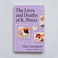 The Lives and Deaths of K. Penza