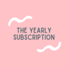 The Yearly Subscription