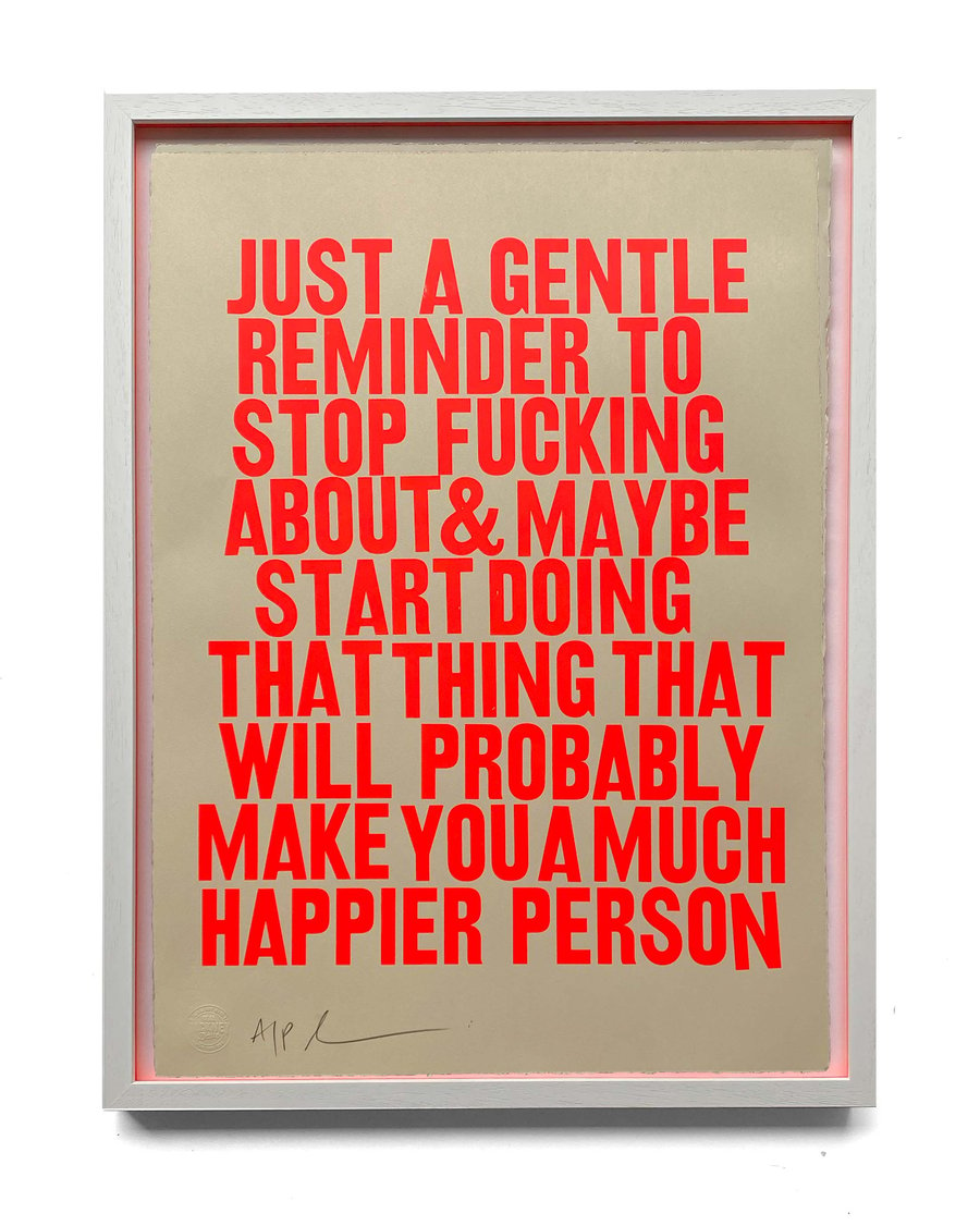 Image of 'Gentle reminder to stop fucking around..' (screen print - red on velvet) by Hackney Dave