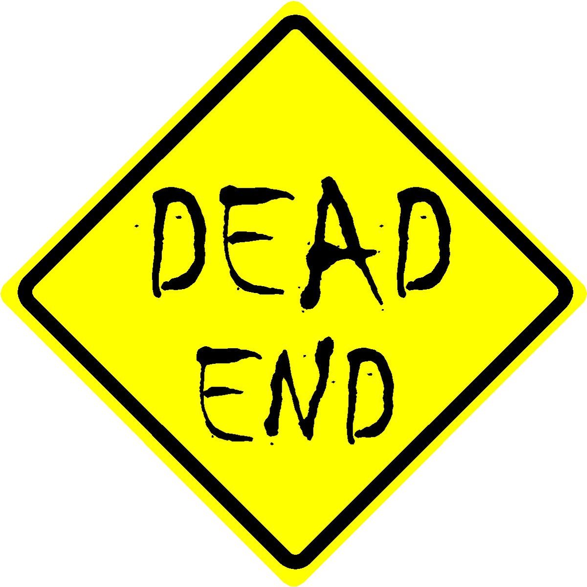 Dead End Sign | Horror Signs