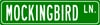 Mockingbird Ln. Street Sign