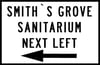 Smith's Grove Next Left Sign