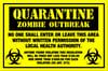 Zombie Outbreak Quarantine Sign