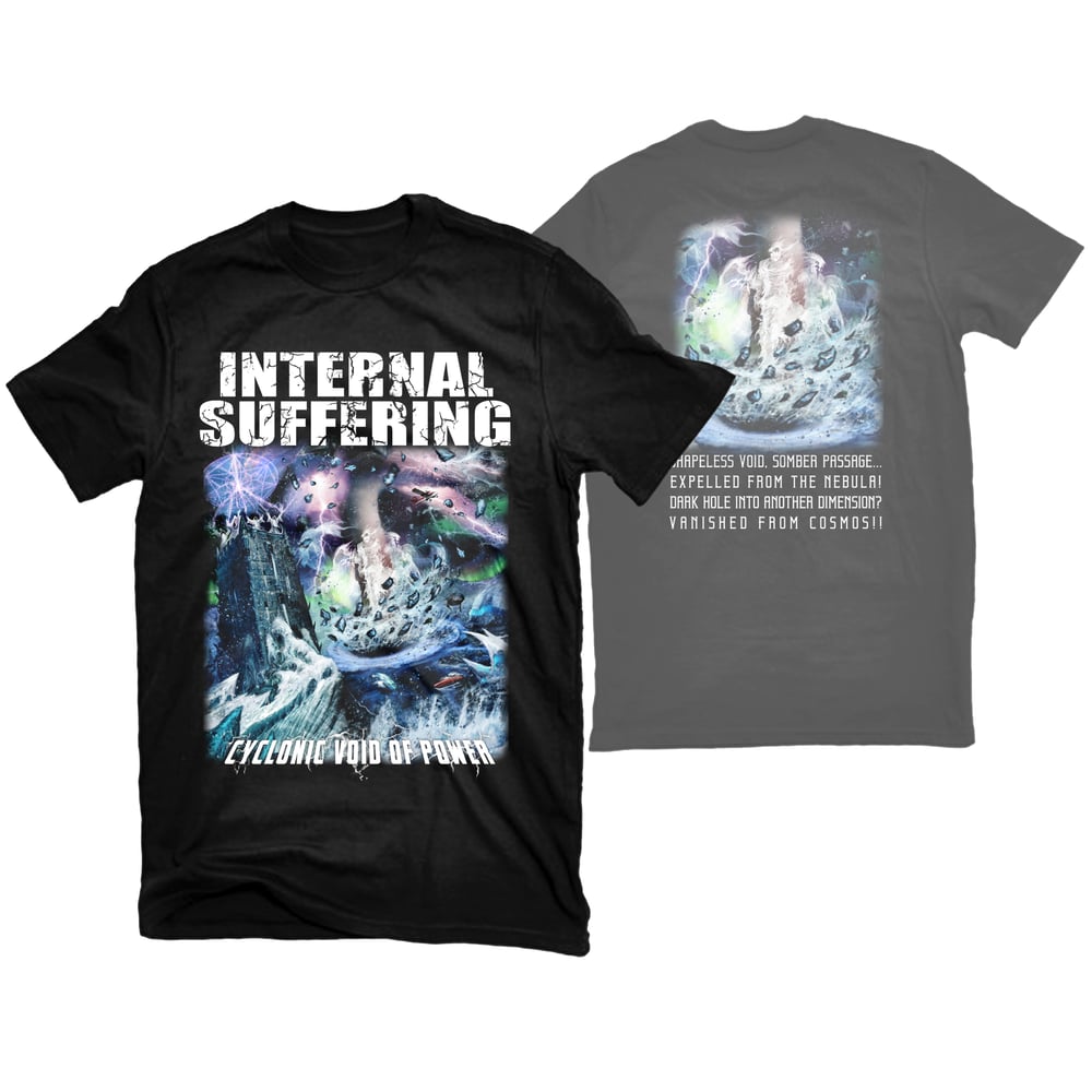 Image of INTERNAL SUFFERING "CYCLONIC VOID OF POWER" T-SHIRT