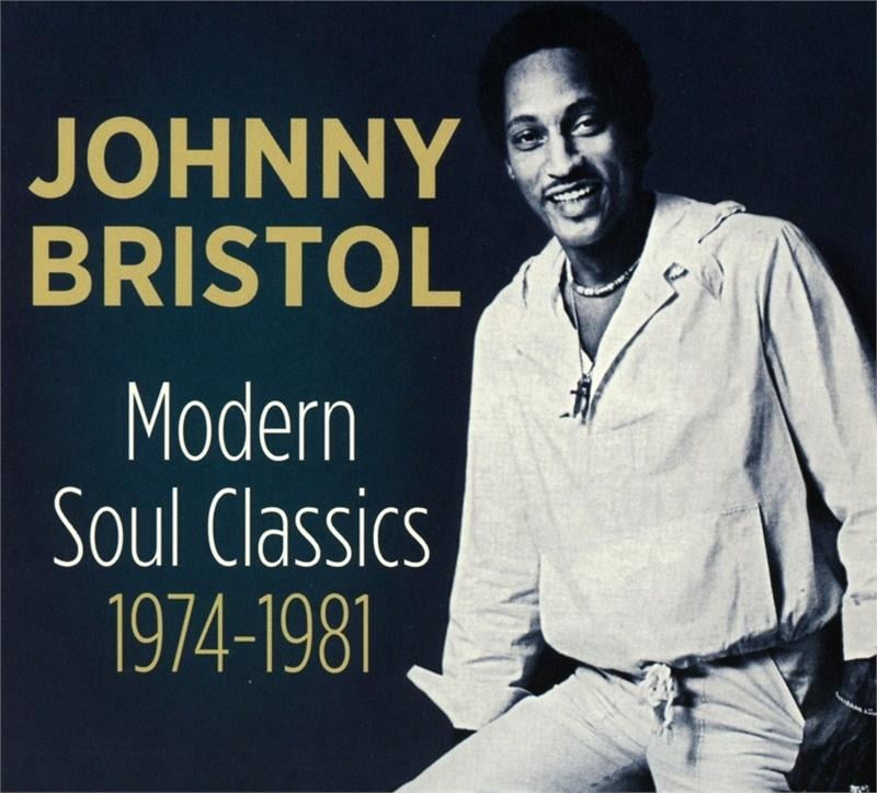 Image of JOHNNY BRISTOL - Modern Soul Classics 1974-1981 ( AUDIO CD 12-02-2016 ) FREE U.S. SHIPPING