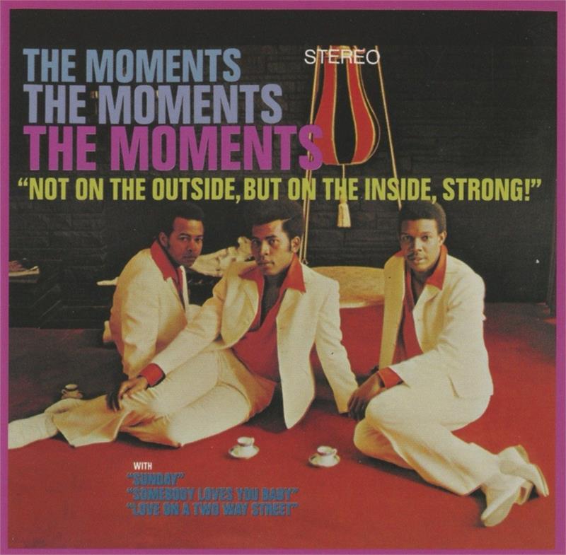Image of The Moments - Not on the Outside But on the Inside Strong! (Audio CD - 3/3/2017) FREE U.S. SHIPPING