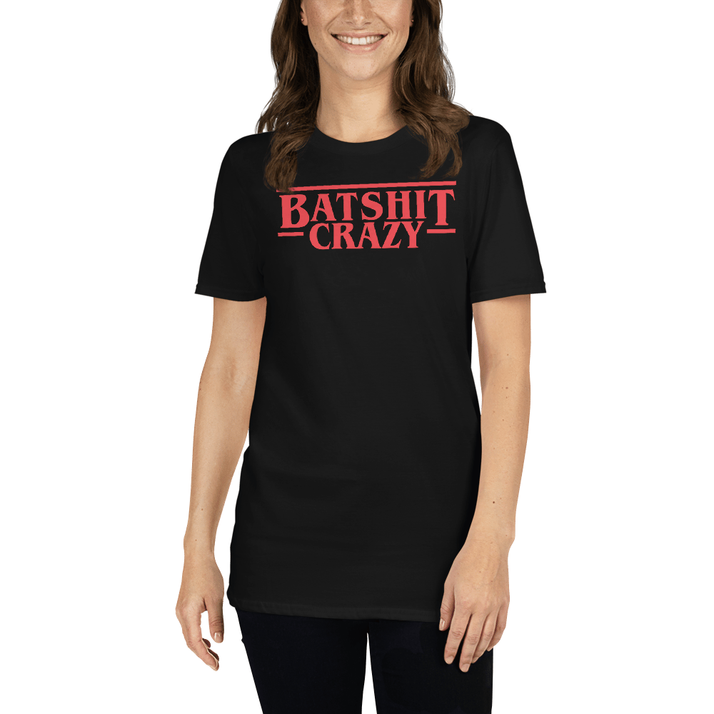 "Batshit Things" T-Shirt