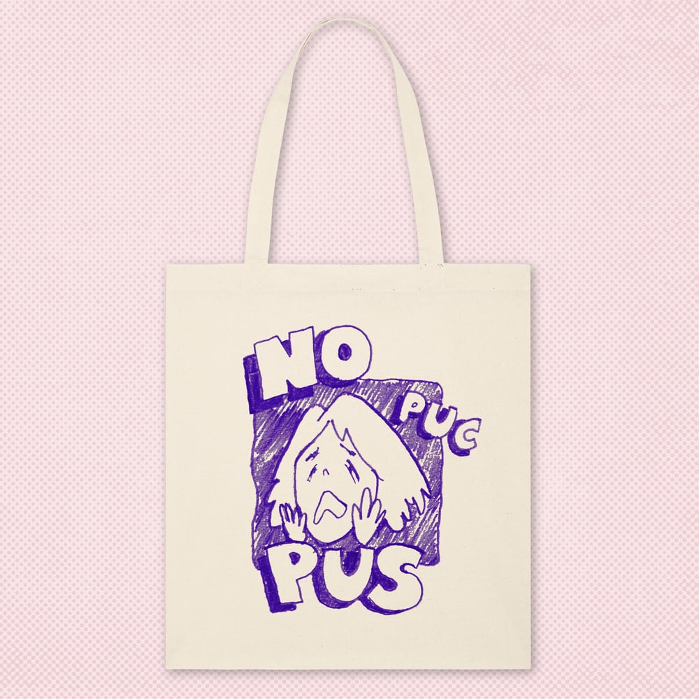 Image of No puc pus - Tote Bag