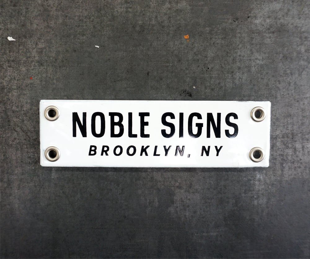 Noble Signs Porcelain Tag