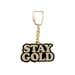 Image of Stay Gold Keychain.