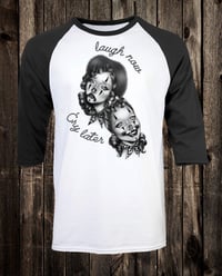 Image 1 of Laugh Now Cry Later 3/4 Raglan Tee