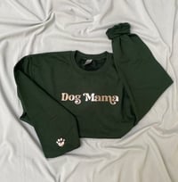 Image 2 of Dog Mama Crewneck 