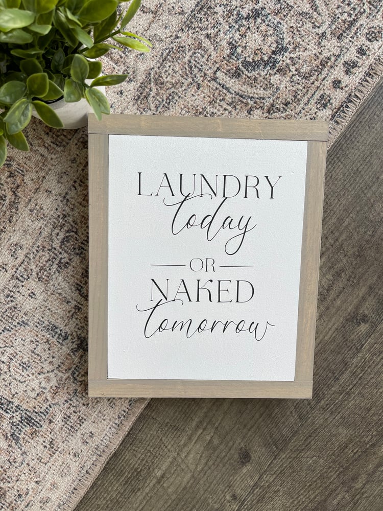 Image of Laundry today or Naked Tomorrow