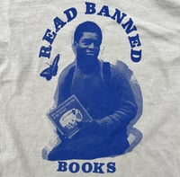 Image 2 of Read Banned Books Screenprinted Tee