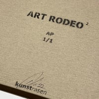 Image 5 of "Art Rodeo²" Artist Proof 1/1