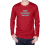 Your Saturday Knight - Long Sleeve Classic 