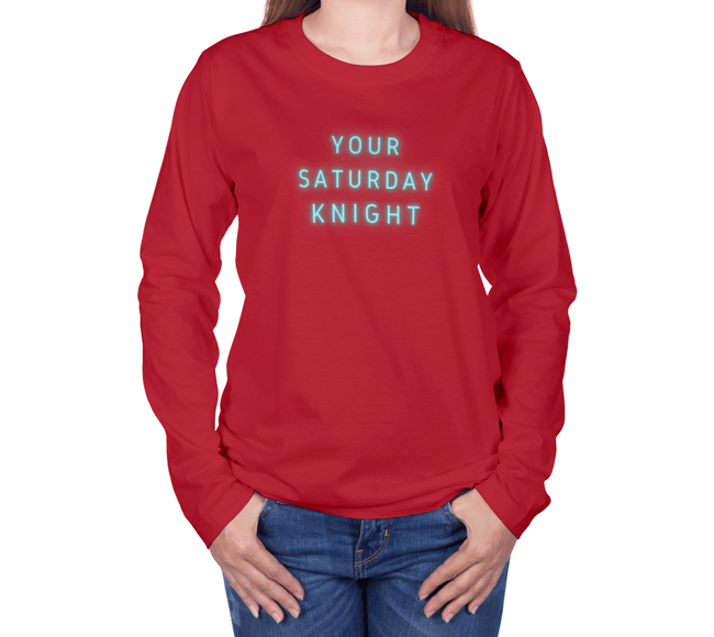 Your Saturday Knight - Long Sleeve Classic 