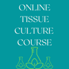 Tissue Culture Course - Home Edition 