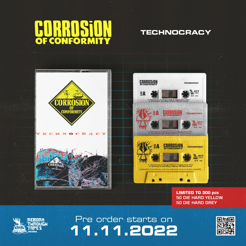 CORROSION OF CONFORMITY- TECHNOCRACY-Tape