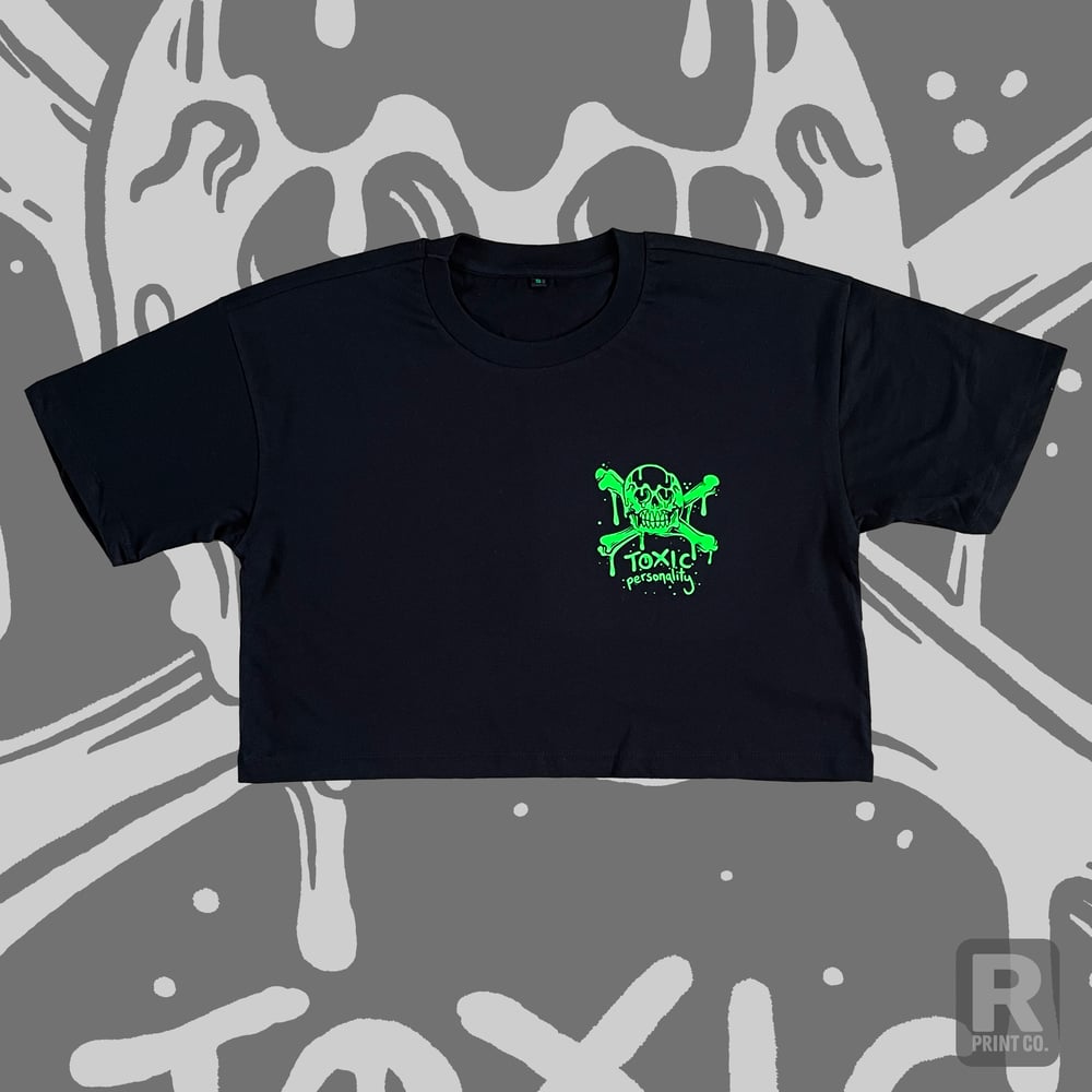 Image of TOXIC PERSONALITY - Matt Bailey *CROP TEE*