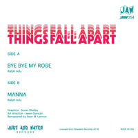 Image 2 of THINGS FALL APART "Bye Bye My Rose" 7" single JAW054 