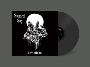 Image of FUNERAL FOG - 13th Moon - Vinyl - Pre-order