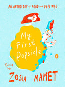 Image of Zosia Mamet -- <em>My First Popsicle</em> -- Inky Phoenix -- SIGNED