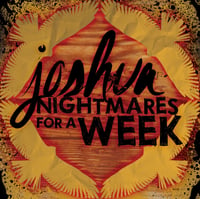 Image 2 of Joshua / Nightmares For A Week - SPLIT 7" (LTD to 250)